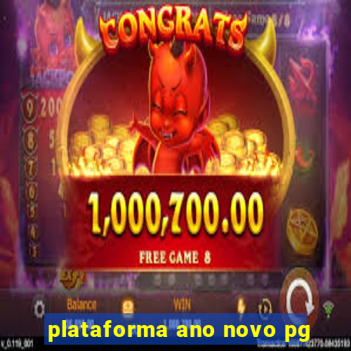 plataforma ano novo pg